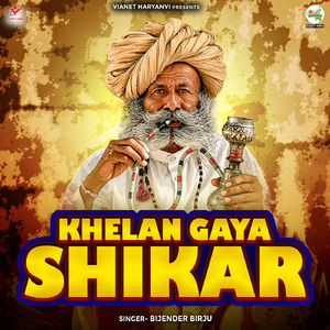 Khelan Gaya Shikar