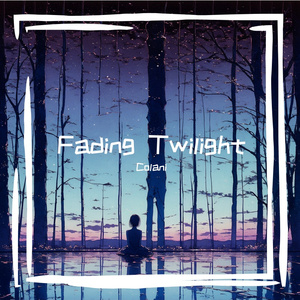 Fading Twilight