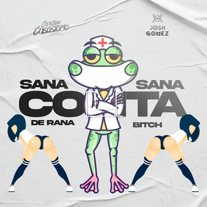 Sana Sana Colita De Rana (Remix)