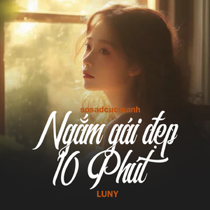 Ngắm gái đẹp 10 phút (sosadcucmanh)
