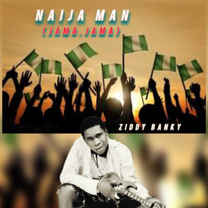 Naija Man (Jama Jama)