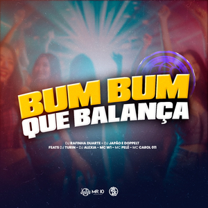Bum Bum Que Balança