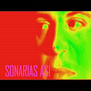 Sonarias Así