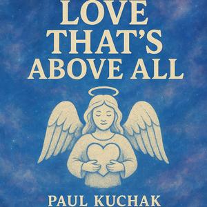 Love That's Above All