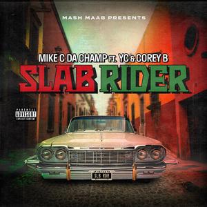Slab Rider (feat. Young Clean & Corey B)