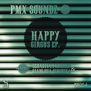 Happy Circus (Original Mix)