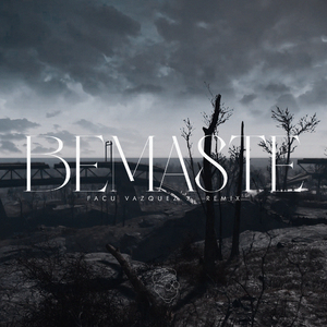 Bemaste (Remix)
