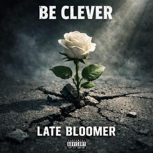 Late Bloomer
