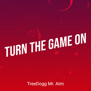 Turn the Game On