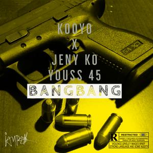 Bang Bang (feat. Jenyko & Youss45)