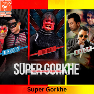 Super Gorkhe (From "Super Gorkhe")
