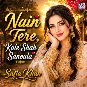 Nain Tere Kale Shah Sanoula