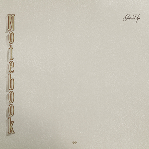 Notebook (Grow Up) [feat. Bell & Aki]