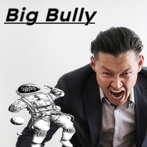 Big Bully