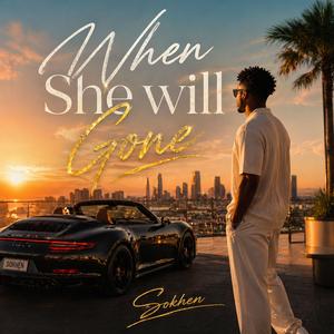 When She Will Gone