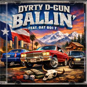 Ballin' (feat. Dat Boi T)