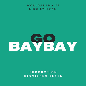Go Baybay (Radio Edit) [feat. The King Lyrical]
