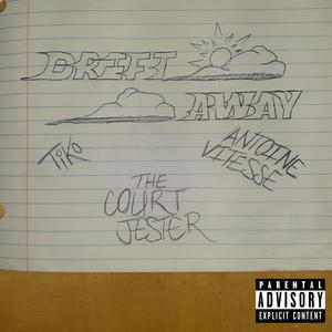 Drift Away (feat. Antoine Vitesse & Tiko)