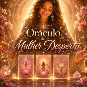 Oráculo da Mulher Desperta