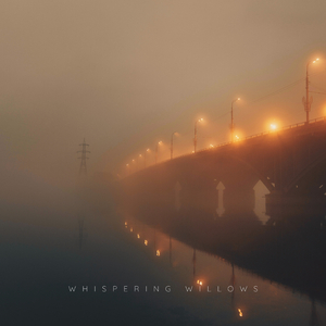 Whispering Willows