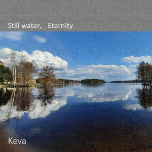 Still Water , Eternity (2022 Ambient Mix)