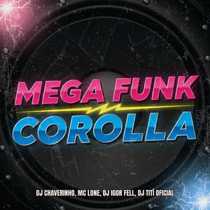 Mega Funk Corolla (Remix)
