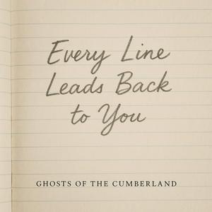 Every Line Leads Back To You