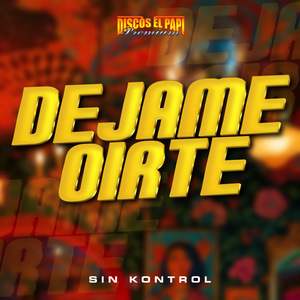 Dejame Oirte