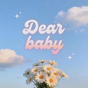 Dear baby