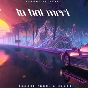 Tu Hai Meri (feat. A Major)