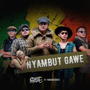 Nyambut Gawe (feat. Yanson Roots)