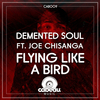 Demented Soul - Flying Like a Bird (Original Mix)