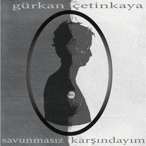 Savunmasız Karşındayım