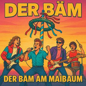 Der Bäm am Maibaum