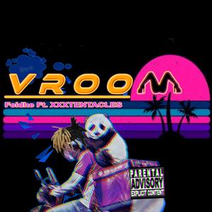 VROOM!!! (feat. XXXTENTACLES)