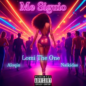 Me Siguio (feat. Aloqin & Lil Naikidas)