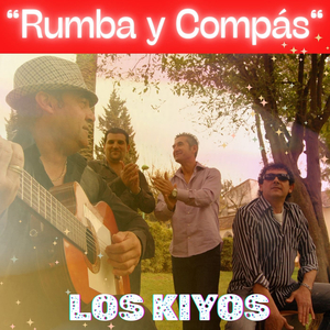 Los Kiyos "Rumba y Compás" (Rumbas sin parar)