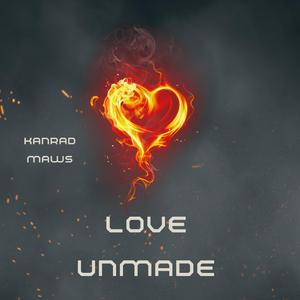 Love unmade