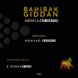 Bahibak Giddan (feat. Z. Dimention)