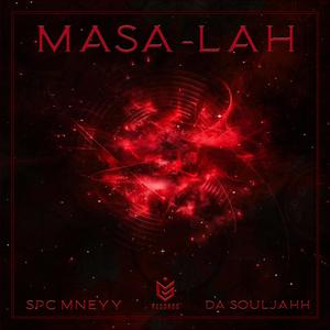 Masa-Lah (feat. Na-Z Da'SoulJahh)