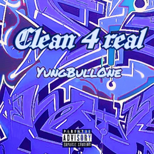 Clean 4 Real（Prod.by VertOnTheBeat)