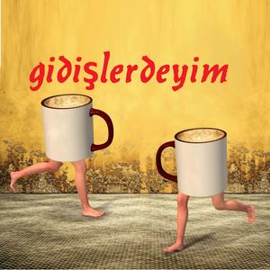 Gidişlerdeyim