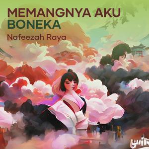 Memangnya Aku Boneka