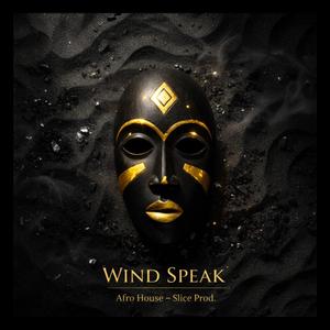 Wind Speak (afro house)
