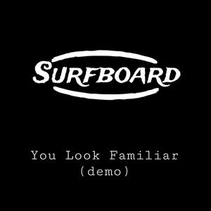 You Look Familiar (Demo)