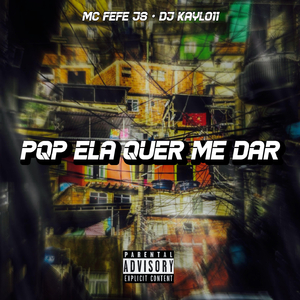PQP ELA QUER ME DAR