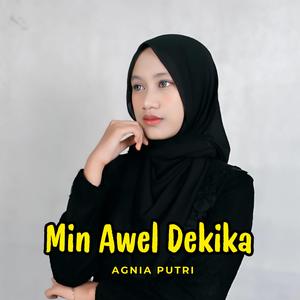 Min Awel Dekika _ Agnia Putri