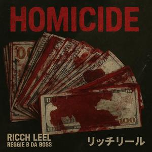 HOMICIDE (feat. ReggieBDABoss)