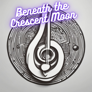 Beneath the Crescent Moon