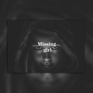 ''Missing girl''